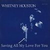 Saving All My Love To You - Whitney Houston s97