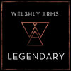 Legendary - Welshly Arms s97+