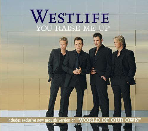 You Raise Me Up - Westlife T4+