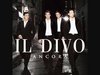I Believe In You – Il Divo / Celine Dion T4