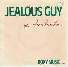 Jealous Guy . Roxy Music / John Lennon T4