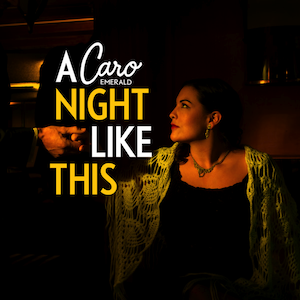 A Night Like This - Caro Emerald s77