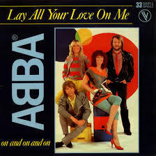 Lay All Your Love On Me - Abba s77