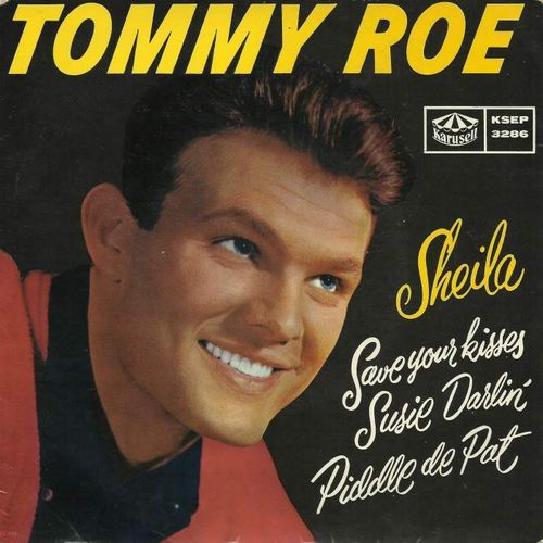 Sheila - Tommy Roe s77+