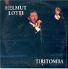Tiritomba - Helmut Lotti s77 +