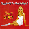 These Boots Are Made For Walking - Nancy Sinatra T4+