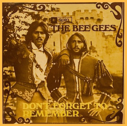 Dont Forget To Remember - Bee Gees T4+