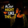 A Night Like This - Caro Emerald SX900