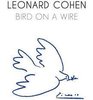 Bird On The Wire - Leonard Cohen  SX900