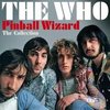 Pinball Wizard - The Who SX900