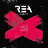Wild Love - Rea Garvey SX900+