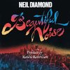 Beautiful Noise - Neil Diamond T4D+