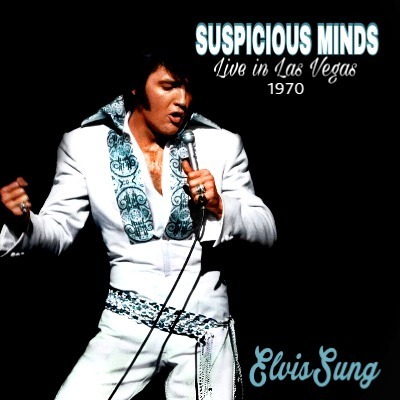 Suspicious Minds - Elvis Presley Gen2.0+