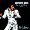 Suspicious Minds - Elvis Presley T5D+