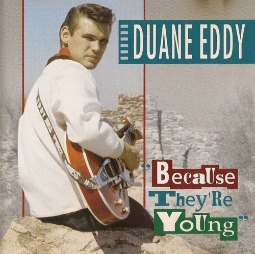 Because They Are Young - Duane Eddy T5D+