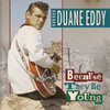Because They Are Young - Duane Eddy T4D+