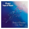 Birds Of Paradise - Peter, Sue & Marc T5D+