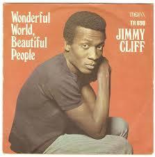 Wonderful World, Beautiful People - Jimmy Cliff Gen 2